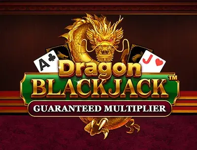 Dragon Blackjack - Guaranteed Multiplier