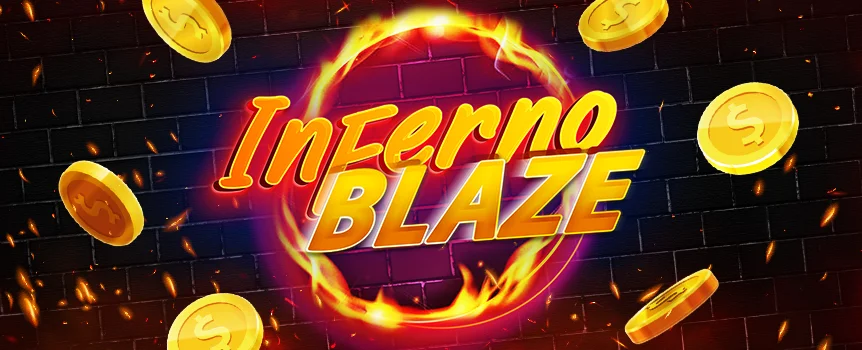 Score yourself Scorching Cash Payouts up to 6,600x your stake when you Spin the Reels of Inferno Blaze ! Play now.