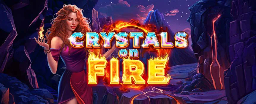 Prevail on the reels above the burning fire, with exploding gems capable of unleashing the heated Bonus Game in the Crystals on Fire slot!