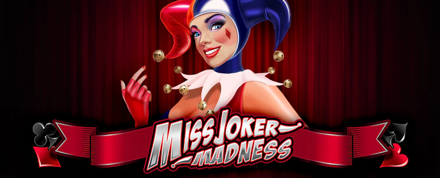 Get ready to meet the Miss Joker Madness ! The star of this slot doesn’t just take part in one of the most exciting bonuses around, but also gives you the chance to win some gigantic prizes, which can be worth thousands. 