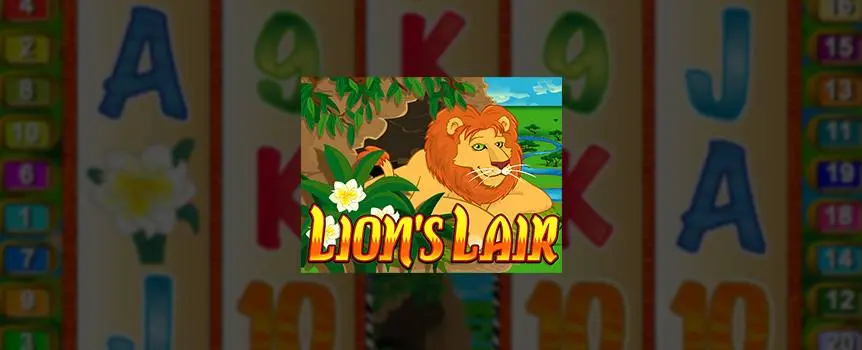 Deep in the African safari lives a lion with a wealth of treasure hidden in his lair. Get your camouflage on because you're on a mission to uncover the lion's goods in the 5-reel, 20-line slot game Lion's Lair. If the Lair icon shows up on reels 2, 3 and 4, you're in the clear – creep into the den with 12 free games. You'll be generously rewarded with winnings multiplied by either 2X, 3X or 5X for four of the 12 free spins. An even bigger prize awaits in the progressive jackpot, so stay alert and follow your instincts.