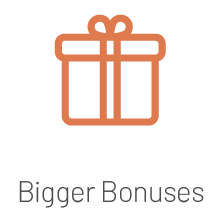 Bigger Bonuses